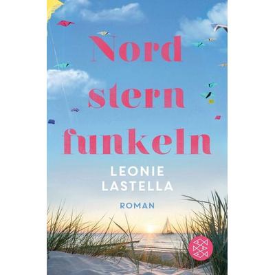 Nordsternfunkeln, Taschenbuch von Leonie Lastella, Fischer Taschenbuch Verlag, 978-3-596-29910-2