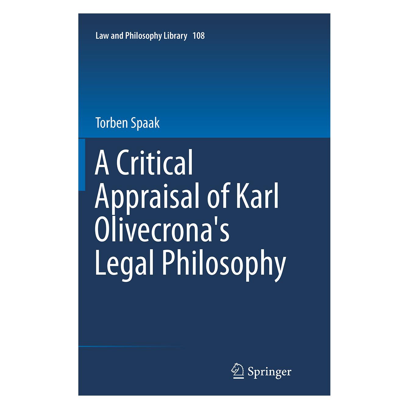 Springer A Critical Appraisal of Karl Olivecrona's Legal Philosophy (Englisch, Softcover, Torben Spaak) (55846635)