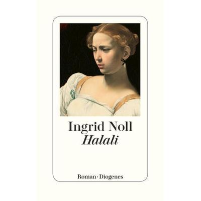 Halali, Gebundene Ausgabe von Ingrid Noll, Diogenes Verlag AG