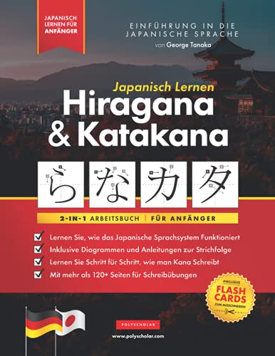 George Tanaka - Japanisch Lernen für Anfänger - Hiragana und Katakana Arbeitsbuch: Die einfache, Schritt-für-Schritt-Lernhilfe und Schreibübungsbuch: Der beste Weg, ... (Elementare Japanische Sprachbücher, Band 3) - Preis vom 15.10.2026 23:06:25 h