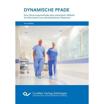 Dynamische Pfade, Taschenbuch von Arne Ballies, Cuvillier Verlag, 978-3-7369-9602-1