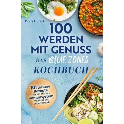 100 werden mit Genuss, Taschenbuch von Hofert Doris, Adomee-Verlag, 978-3-911404-08-2