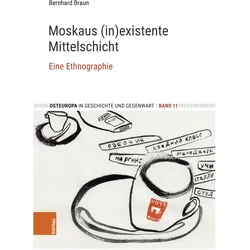 Moskaus (in)existente Mittelschicht, Fachbücher von Bernhard Braun