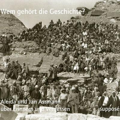 Wem gehört die Geschichte? - Aleida Assmann,Jan Assmann,Thomas Knoefel,Klaus Sander, Audio, 9783863851033
