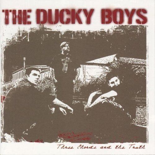 the Ducky Boys - Three Chords and the Truth - Preis vom 09.10.2026 07:28:09 h