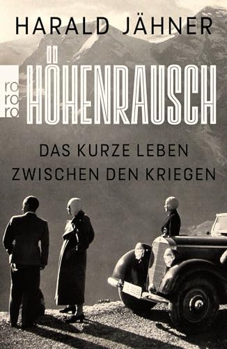 Harald Jähner - Höhenrausch: Das kurze Leben zwischen den Kriegen - Preis vom 13.10.2026 11:25:28 h