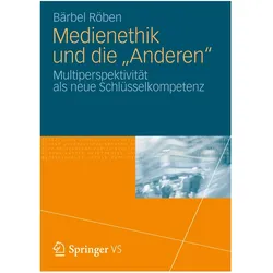Medienethik und die "Anderen, Fachbücher von Bärbel Röben