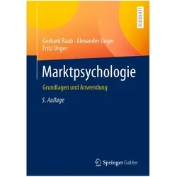 Raab:Marktpsychologie, Fachbücher von Fritz Unger, Gerhard Raab, Alexander Unger