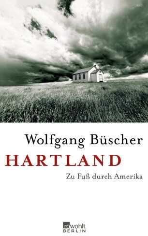 Wolfgang Büscher - Hartland: Zu Fuß durch Amerika - Preis vom 05.10.2026 03:47:11 h