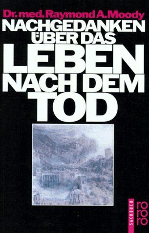 Moody, Raymond A. - Nachgedanken über das Leben nach dem Tod. - Preis vom 09.10.2026 07:28:09 h