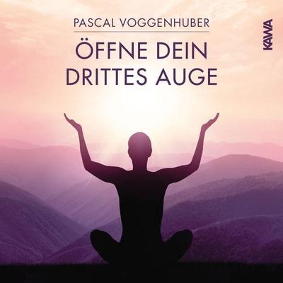 Öffne dein drittes Auge - Pascal Voggenhuber, Audio, 4250605391263
