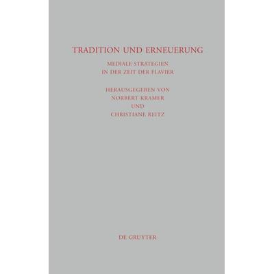 Tradition und Erneuerung, Gebundene Ausgabe von , De Gruyter, 978-3-11-024714-5