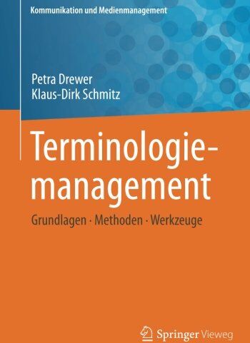 Petra Drewer - Terminologiemanagement: Grundlagen - Methoden - Werkzeuge (Kommunikation und Medienmanagement) - Preis vom 09.10.2026 07:28:09 h
