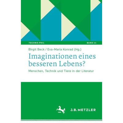 Imaginationen eines besseren Lebens?, Taschenbuch von , Springer Berlin, 978-3-662-72856-7