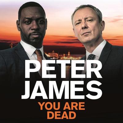 You Are Dead - Peter James, Audio, 9781447288169