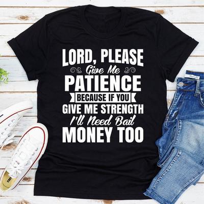 Lord Please Give Me Patience Black 2XL