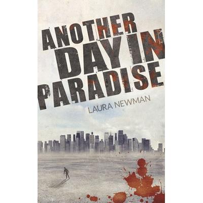 Another Day in Paradise, Taschenbuch von Laura Newman, BoD – Books on Demand