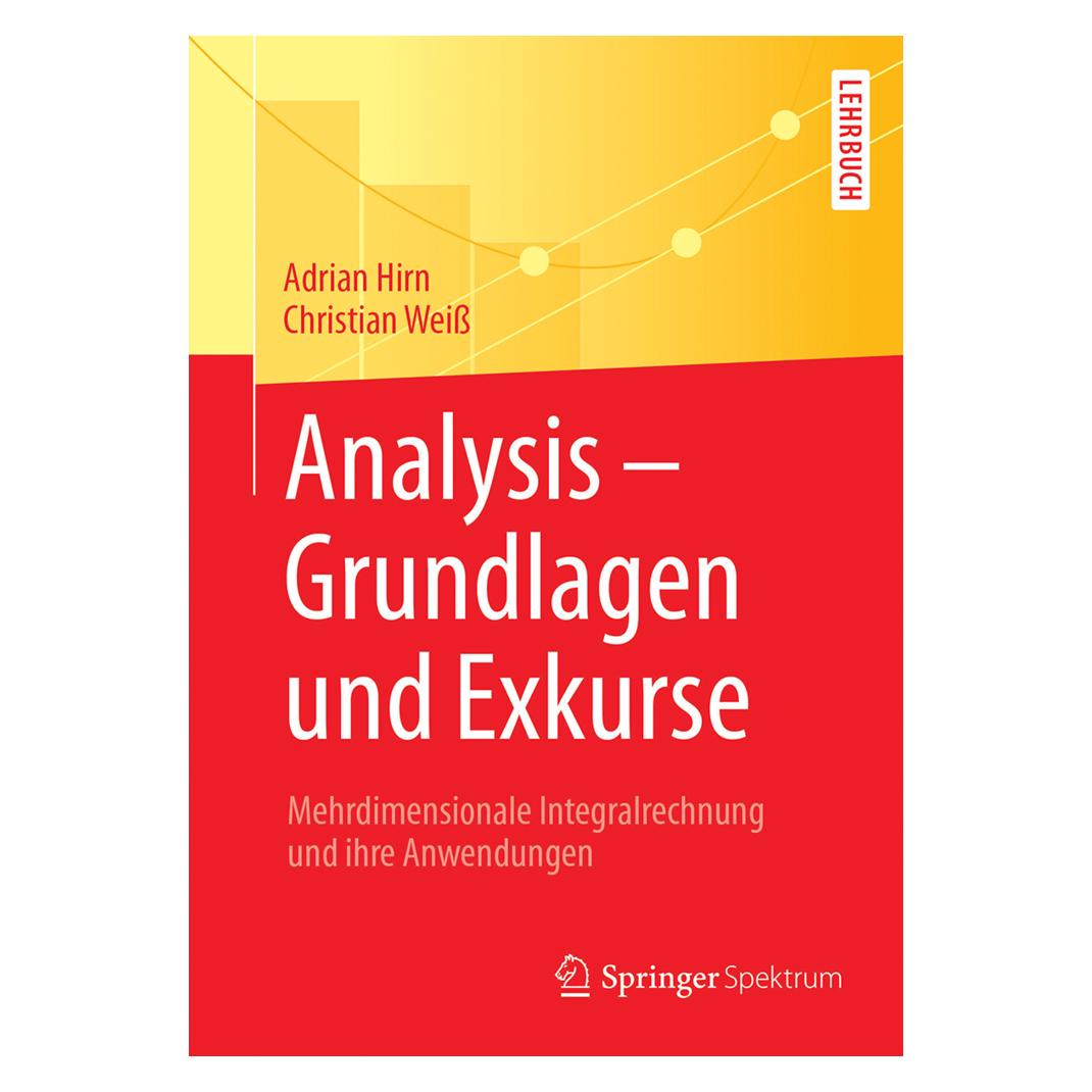 Springer Analysis - Grundlagen und Exkurse (Deutsch, Softcover, Adrian Hirn, Christian Weiss) (55950899)