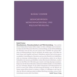 Menschenwesen, Menschenschicksal und Welt-Entwickelung, Sachbücher von Rudolf Steiner