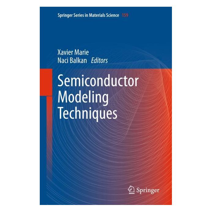 Springer Semiconductor Modeling Techniques (Englisch, Hardcover, Marie Xavier, Naci Balkan) (9783642275111)