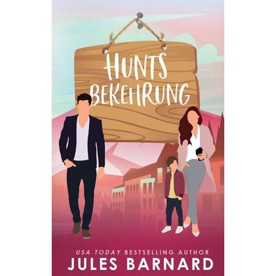 Hunts Bekehrung, Taschenbuch von Jules Barnard, Fresh Fiction, 978-1-960648-38-9