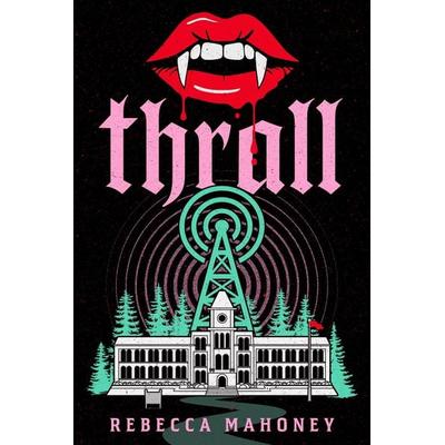 Thrall, Taschenbuch von Rebecca Mahoney, Penguin LLC US, 978-1-368-11381-6