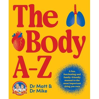 The Body A-Z, Taschenbuch von Matthew Barton,Michael Todorovic, Affirm Press, 978-1-923046-32-0