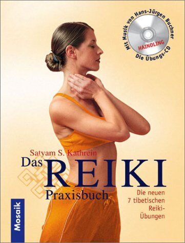 Kathrein, Satyam S. - Das Reiki-Praxisbuch, m. Audio-CD - Preis vom 10.10.2026 11:48:34 h