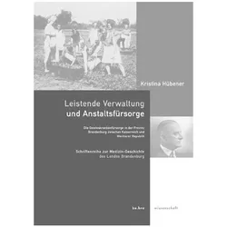 Leistende Verwaltung und Anstaltsfürsorge, Fachbücher von Kristina Hübener
