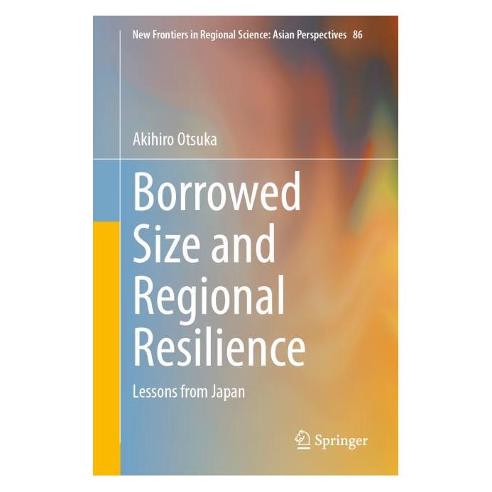 Springer Borrowed Size and Regional Resilience (Englisch, Hardcover, Akihiro Otsuka) (66018071)