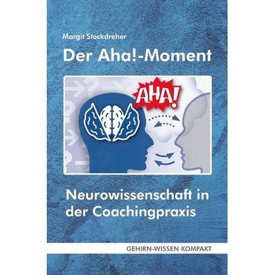 Der Aha!-Moment (Taschenbuch), Taschenbuch von Margit Stockdreher, FQL - Publishing, 978-3-947104-62-8