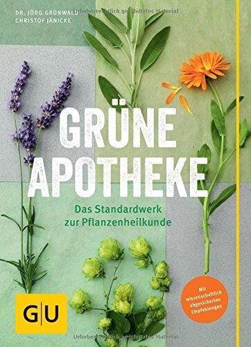 Jörg Grünwald - Grüne Apotheke: Mit wissenschaftlich abgesicherten Empfehlungen - Preis vom 18.10.2026 15:28:09 h