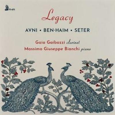 Avni/Ben-Haim/Seter: Legacy - Massimo Giuseppe Bianchi,Gaia Gaibazzi, CD