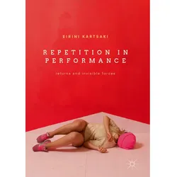 Repetition in Performance, Fachbücher von Eirini Kartsaki