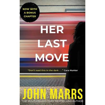 Her Last Move, Taschenbuch von John Marrs, Amazon Publishing, 978-1-66253-336-5