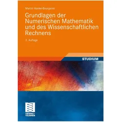 Grundlagen der Numerischen Mathematik und des Wissenschaftlichen Rechnens, Fachbücher von Martin Hanke-Bourgeois