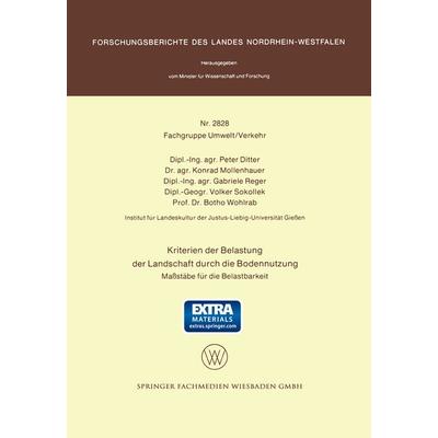 Kriterien der Belastung der Landschaft durch die Bodennutzung, Taschenbuch von , VS Verlag für Sozialwissenschaften, 978-3-531-02828-6