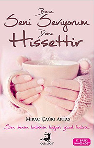 Miraç Çağrı Aktaş - Bana Seni Seviyorum Deme Hissettir: Sen benim kalbimin kafasi güzel halisin - Preis vom 13.10.2026 19:28:25 h