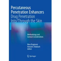 Percutaneous Penetration Enhancers Drug Penetration Into/Through the Skin, Fachbücher von Howard I. Maibach, Nina Dragicevic