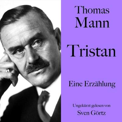 Thomas Mann: Tristan - Thomas Mann, Audio, 9783754525531
