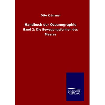 Handbuch der Ozeanographie, Gebundene Ausgabe von Otto Krümmel, Salzwasser, 978-3-8460-6554-9