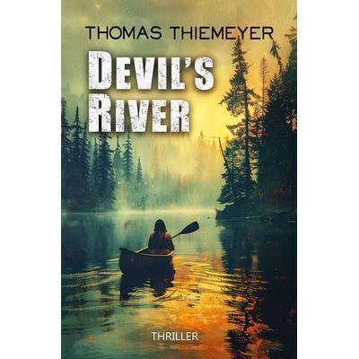 Devil's River, Taschenbuch von Thomas Thiemeyer, Thomas Thiemeyer, 978-3-948093-26-6