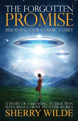 Sherry Wilde - The Forgotten Promise: Rejoining Our Cosmic Family - Preis vom 16.10.2026 11:41:07 h
