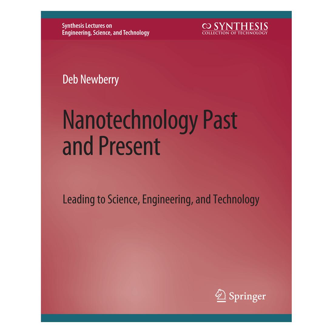 Springer Nanotechnology Past and Present (Englisch, Softcover, Deb Newberry) (56863277)