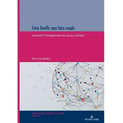 Faire famille sans faire couple, Fachbücher von Pierre-Yves Wauthier