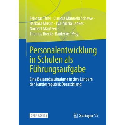 Personalentwicklung in Schulen als Führungsaufgabe, Taschenbuch von , Springer Fachmedien Wiesbaden GmbH, 978-3-658-36924-8