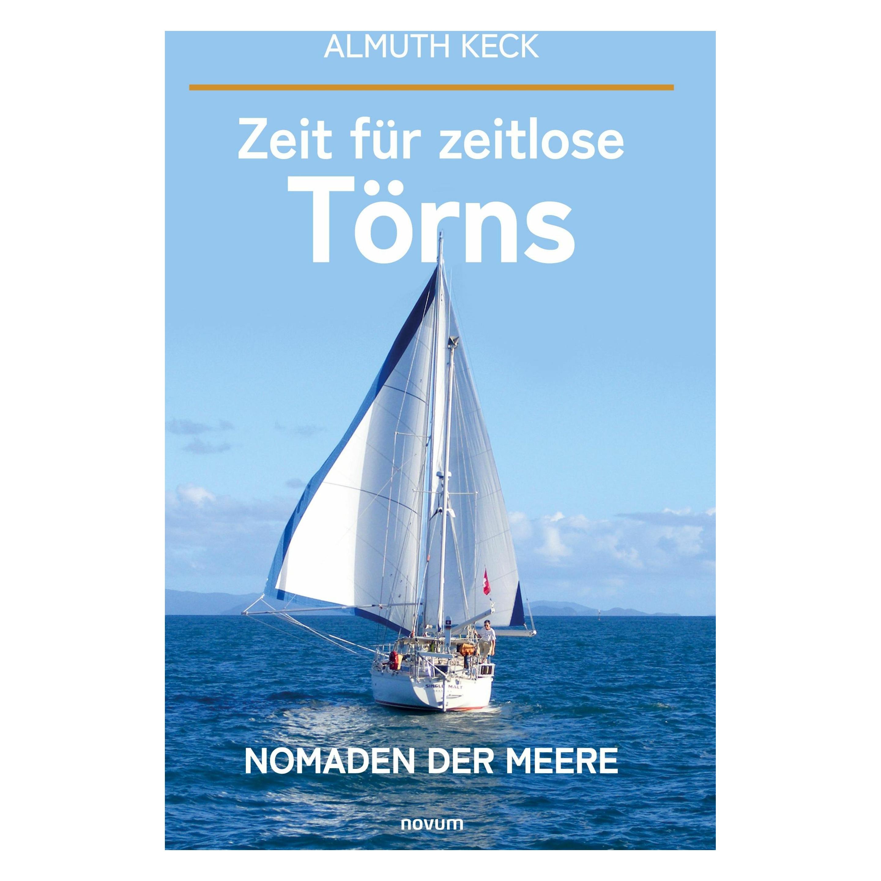 Novum Zeit für zeitlose Törns (Deutsch, Softcover, Almuth Keck) (57051532)