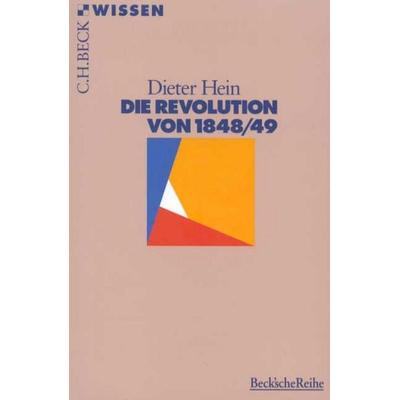 Die Revolution von 1848/49, Taschenbuch von Dieter Hein, C.H. Beck