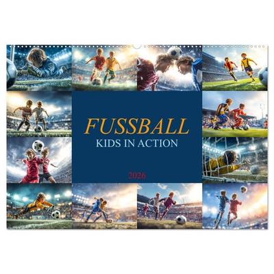Fussball - Kids in Action (Wandkalender 2026 DIN A2 quer), CALVENDO Monatskalender