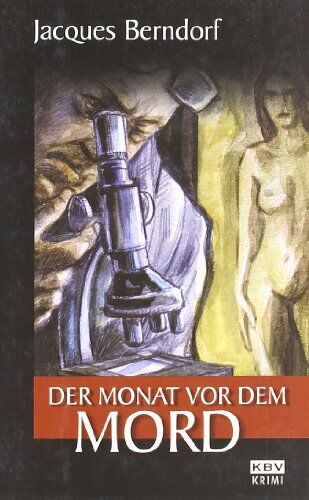 Jacques Berndorf - Der Monat vor dem Mord - Preis vom 09.10.2026 07:28:09 h